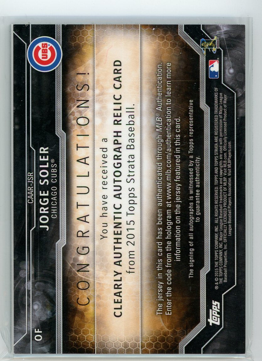 2015 Topps Strata #CAAR-JSR Jorge Soler Certified Autograph issue /75