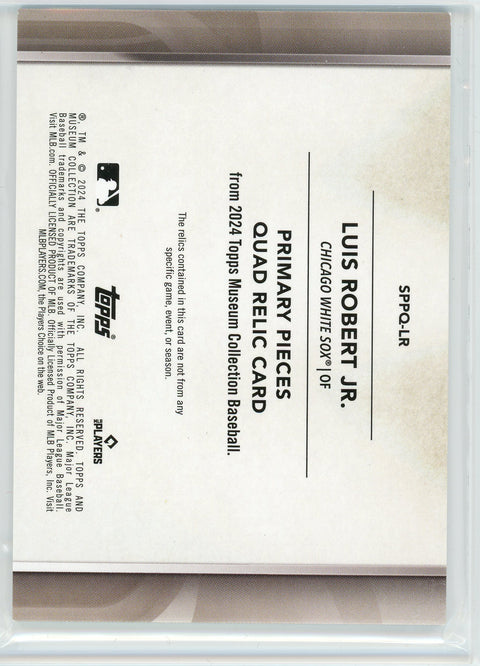 2024 Topps Museum Collection #SPPQ-LR Luis Robert Jr. Quad Relics /99
