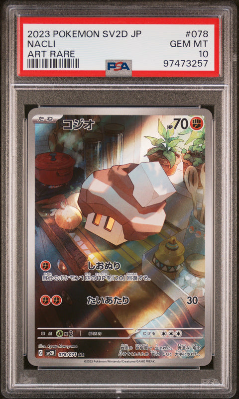 2023 Pokemon Japanese Sv2d-Clay Burst #078 Nacli Art Rare PSA 10