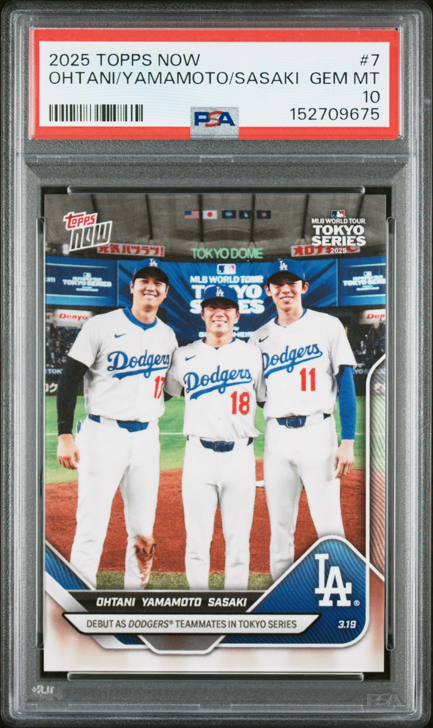 2025 TOPPS NOW OHTANI/YAMAMOTO/SASAKI #7 PSA 10
