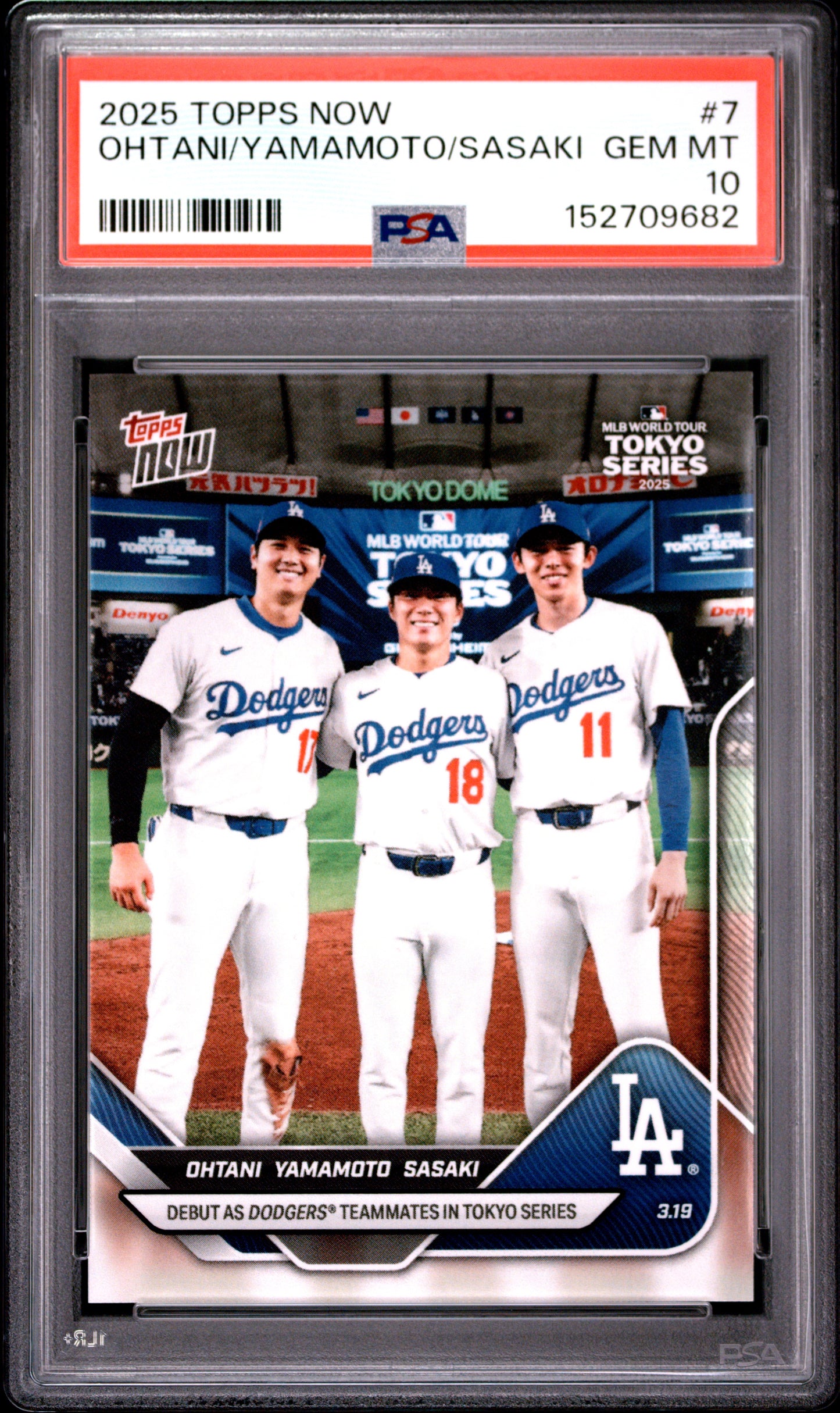 2025 TOPPS NOW OHTANI/YAMAMOTO/SASAKI #7 PSA 10