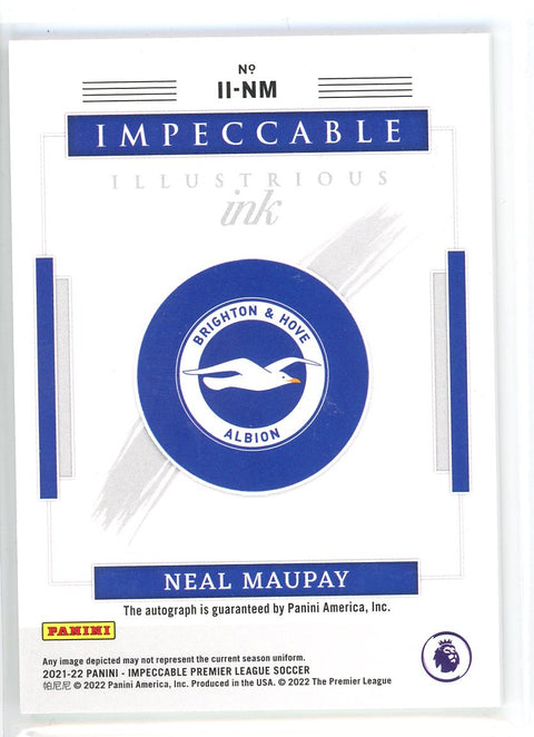 2021-22 Panini Impeccable #II-NM Neal Maupay Illustrious Ink /35
