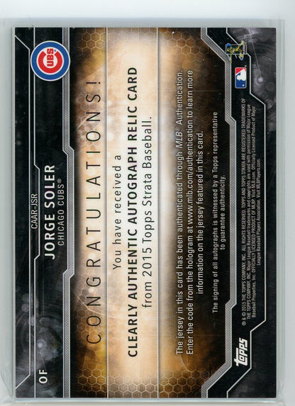 2015 Topps Strata #CAAR-JSR Jorge Soler Certified Autograph issue /75