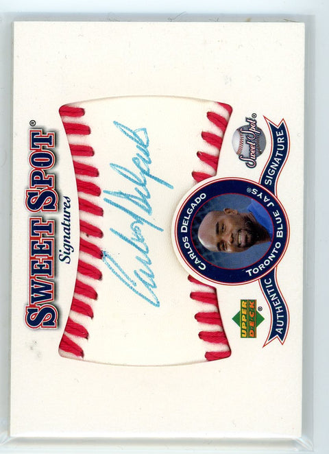 2001 Upper Deck Sweet Spot #S-CD Carlos Delgado Signatures