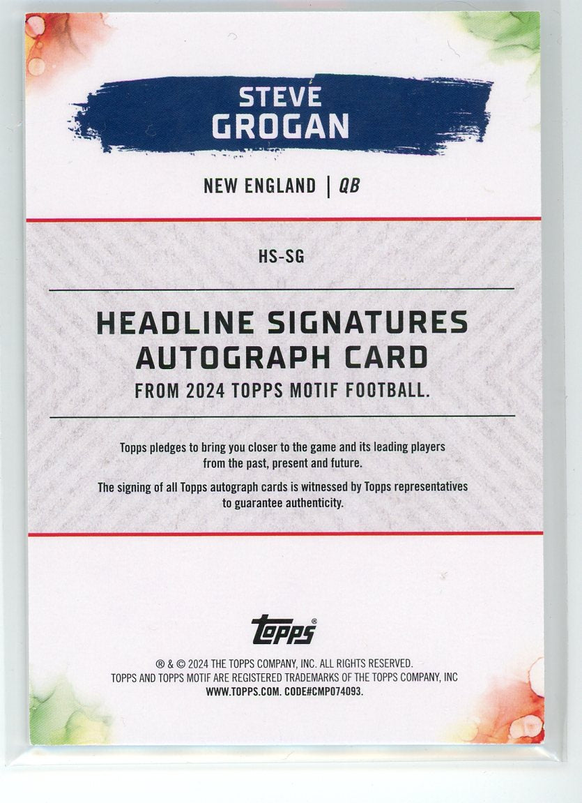 2024 Topps Motif #HS-SG Steve Grogan Headline Signatures /99