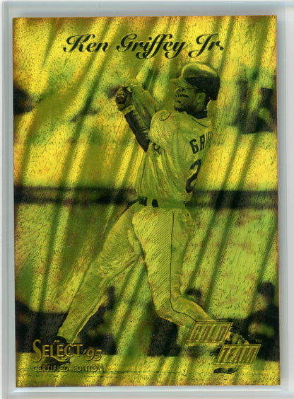 1995 Pinnacle Select #1 Ken Griffey Jr. Certified Gold Team