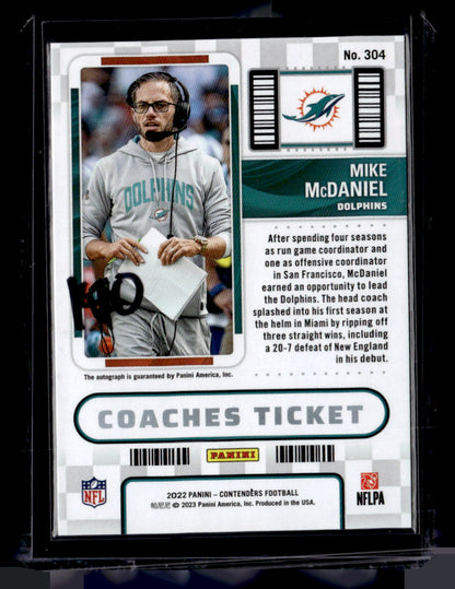 2022 Panini Contenders #304 Mike McDaniel Coaches Ticket Autograph /99