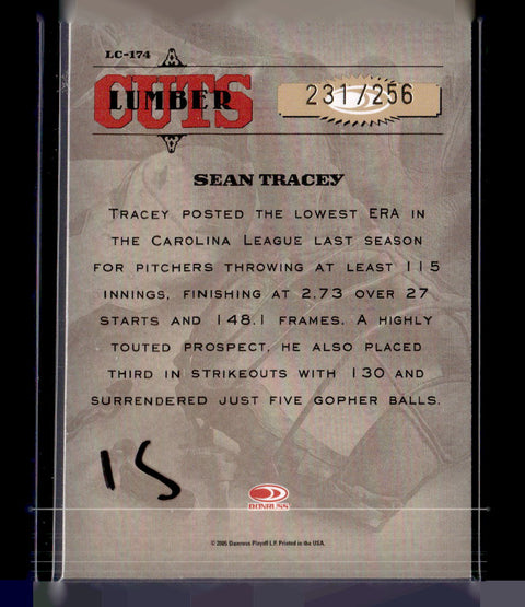 2005 Donruss Leather & Lumber #LC-174 Sean Tracey Signatures Lumber Cuts #/256