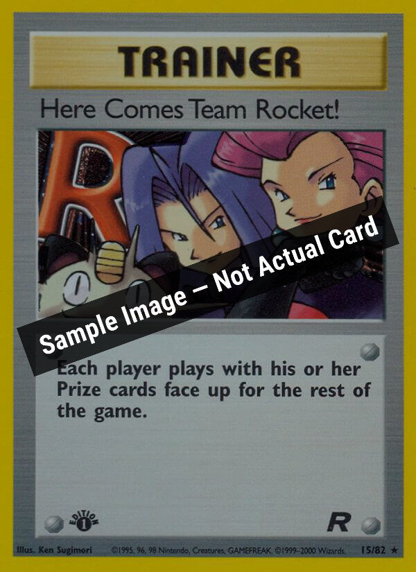 Pokemon,Team Rocket,Here Comes Team Rocket! (15) - 15/82,Unlimited Holofoil,Lightly Played — Sample Image, Not Actual Card