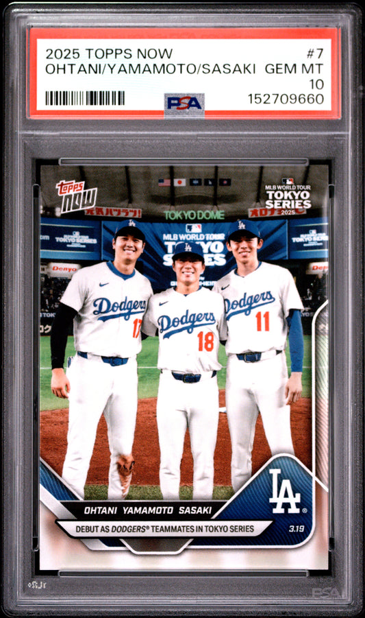 2025 TOPPS NOW OHTANI/YAMAMOTO/SASAKI #7 PSA 10