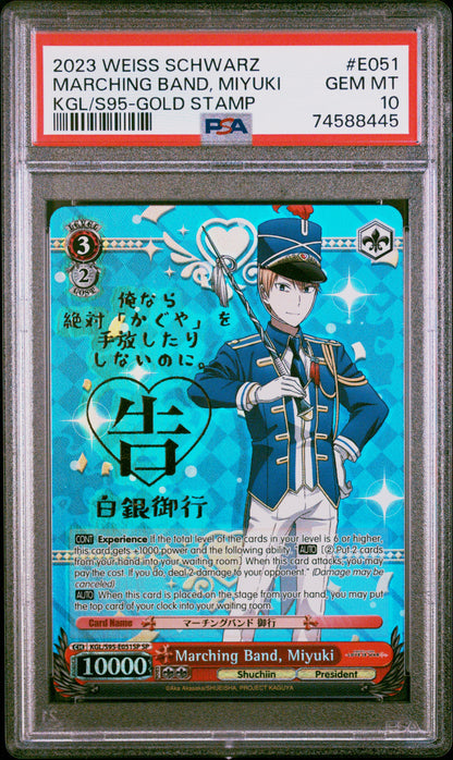 2023 Weiss Schwarz Kaguya-Sama Love Is War? #E051 Marching Band, Miyuki Kgl/S95-Gold Stamp PSA 10