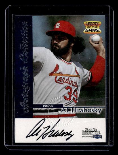 1999 Sports Illustrated Greats of the Game #NNO Al Hrabosky Autographs