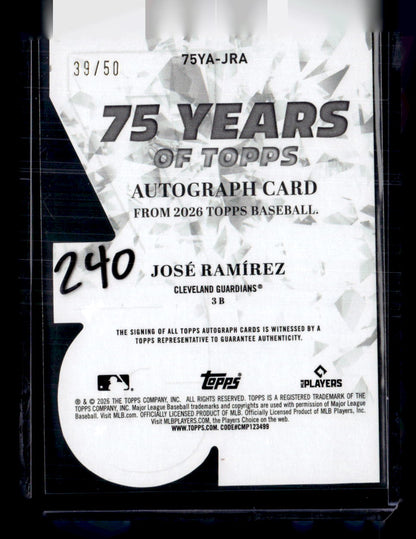 2026 Topps #75YA-JRA Jose Ramirez 75 Years of Topps Die Cut Autographs Gold #/50