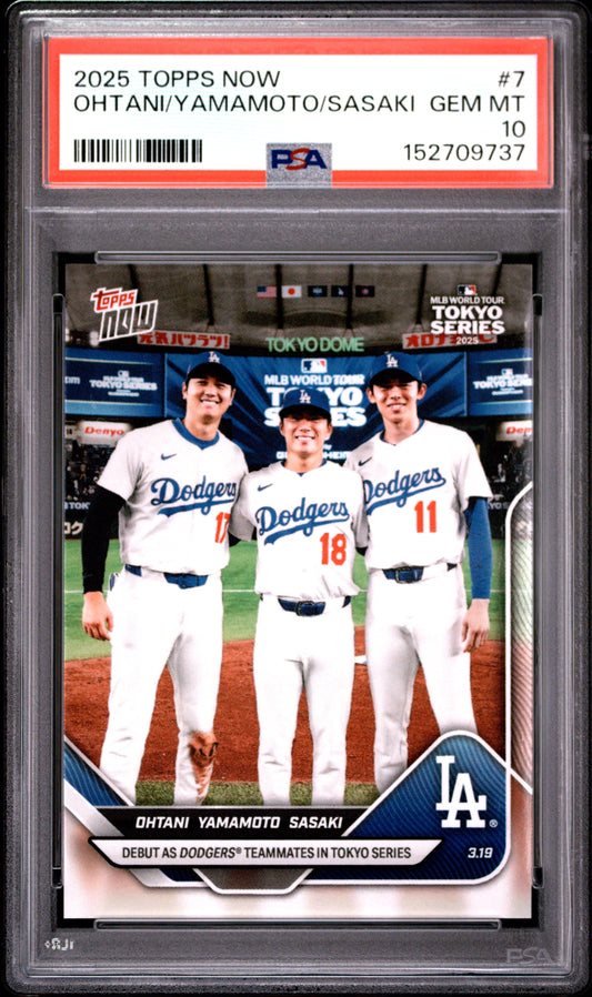 2025 TOPPS NOW OHTANI/YAMAMOTO/SASAKI #7 PSA 10