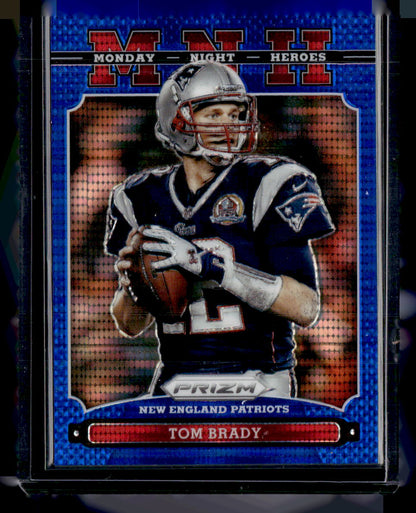 2013 Panini Prizm #22 Tom Brady Monday Night Heroes Prizms Blue Pulsar
