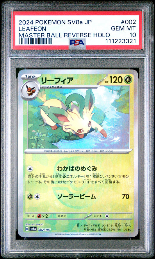 2024 POKEMON JAPANESE SV8a-TERASTAL FEST ex LEAFEON #002 MASTER BALL REVERSE HOLO PSA 10