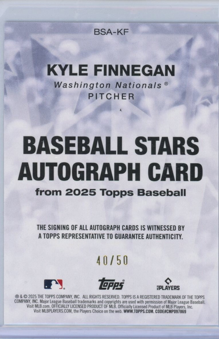 2025 Topps #BSA-KF Kyle Finnegan Baseball Stars Autographs /50 — back