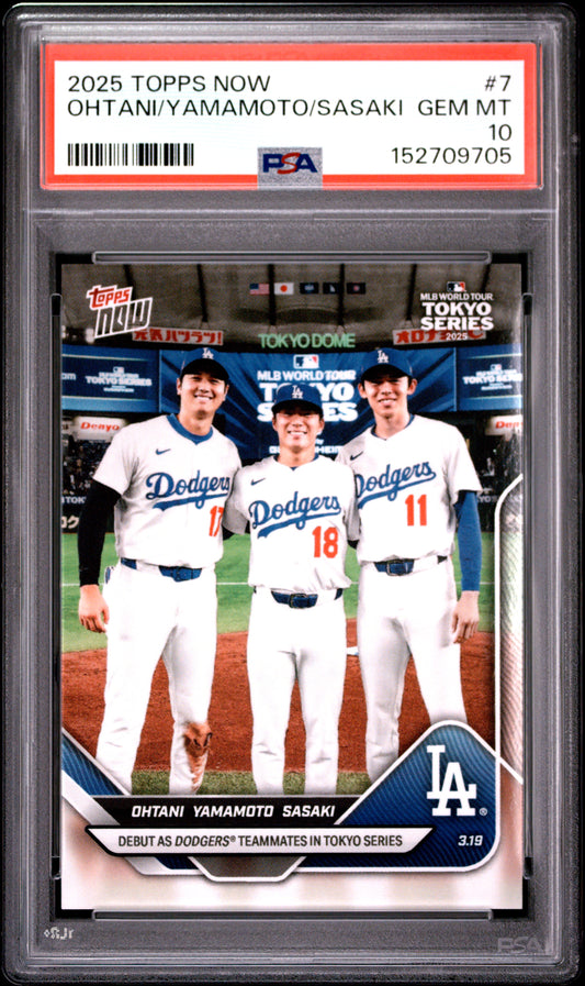 2025 TOPPS NOW OHTANI/YAMAMOTO/SASAKI #7 PSA 10