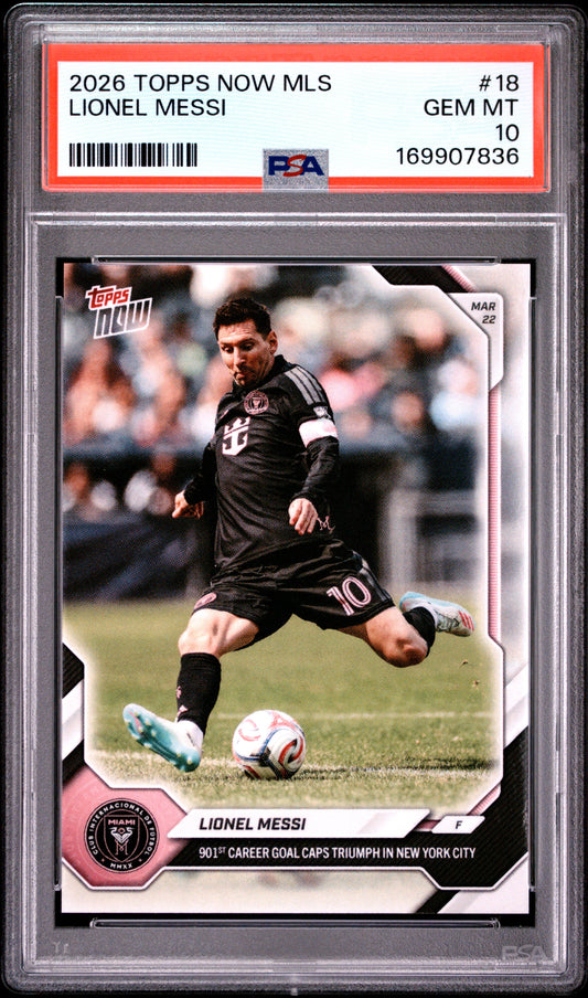 2026 TOPPS NOW MLS LIONEL MESSI #18 PSA 10