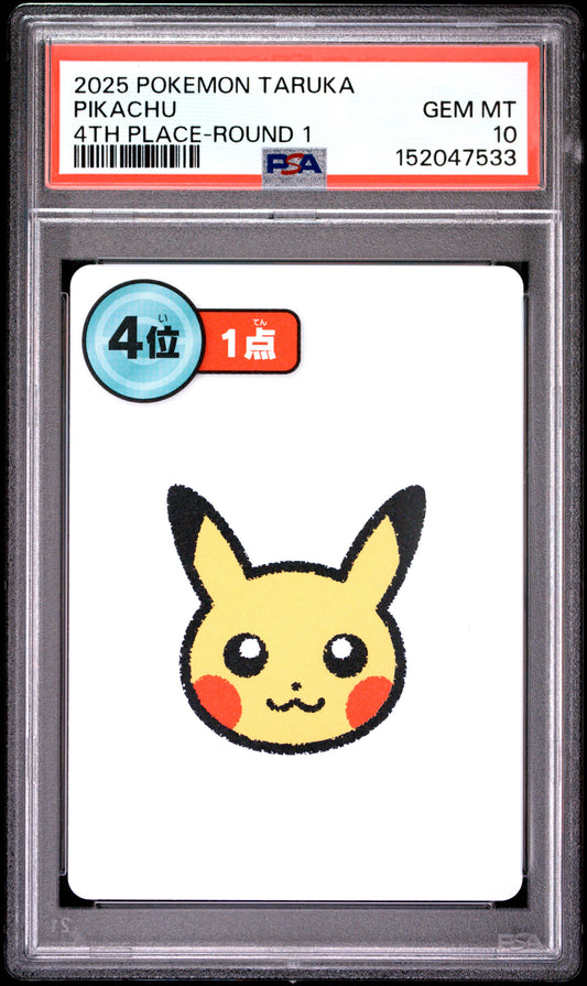 2025 POKEMON TARUKA PIKACHU 4TH PLACE-ROUND 1 PSA 10