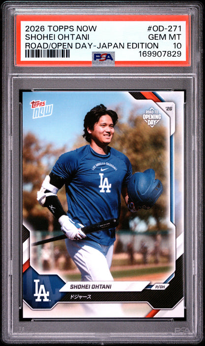 2026 TOPPS NOW ROAD TO OPENING DAY SHOHEI OHTANI #OD-271 ROAD/OPEN DAY-JAPAN EDITION PSA 10