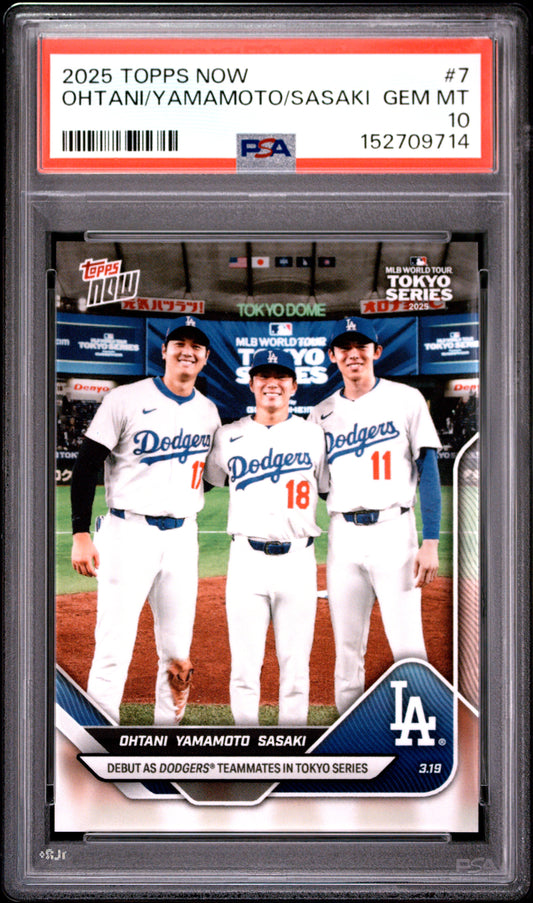 2025 TOPPS NOW OHTANI/YAMAMOTO/SASAKI #7 PSA 10