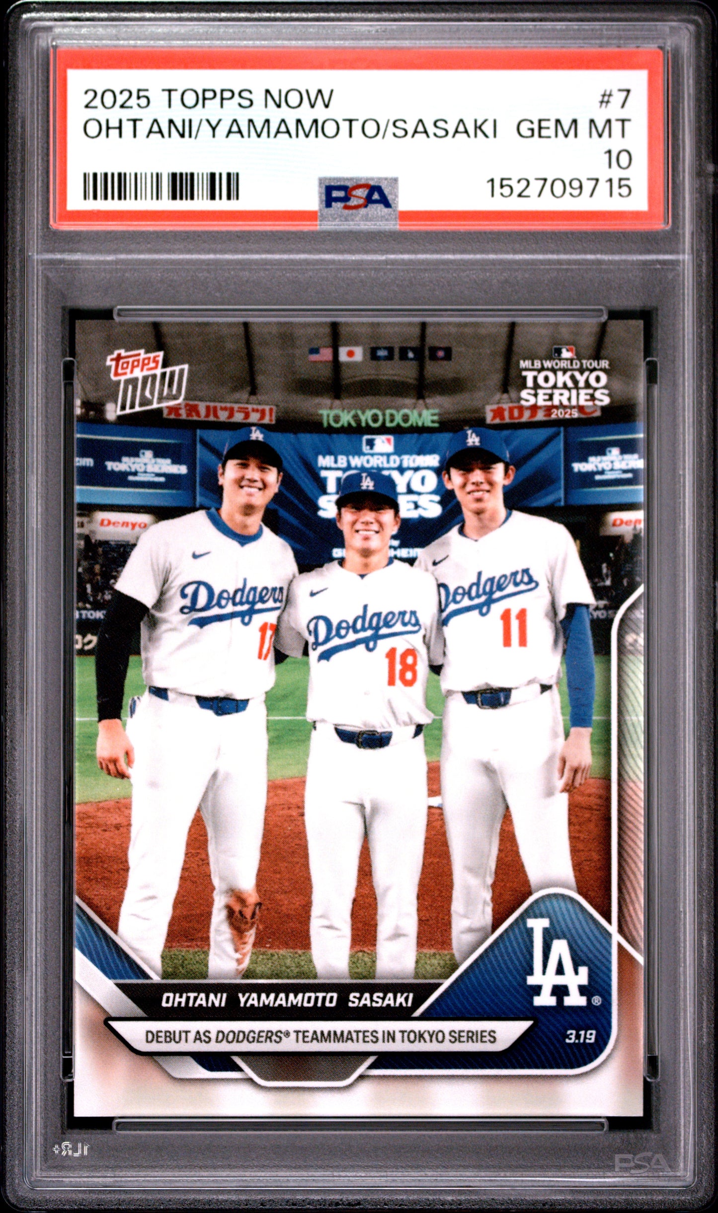 2025 TOPPS NOW OHTANI/YAMAMOTO/SASAKI #7 PSA 10
