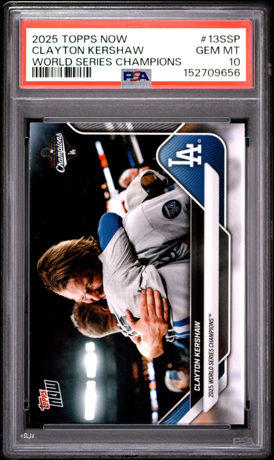 2025 TOPPS NOW LOS ANGELES DODGERS WORLD SERIES CHAMPIONS CLAYTON KERSHAW #13SSP PSA 10