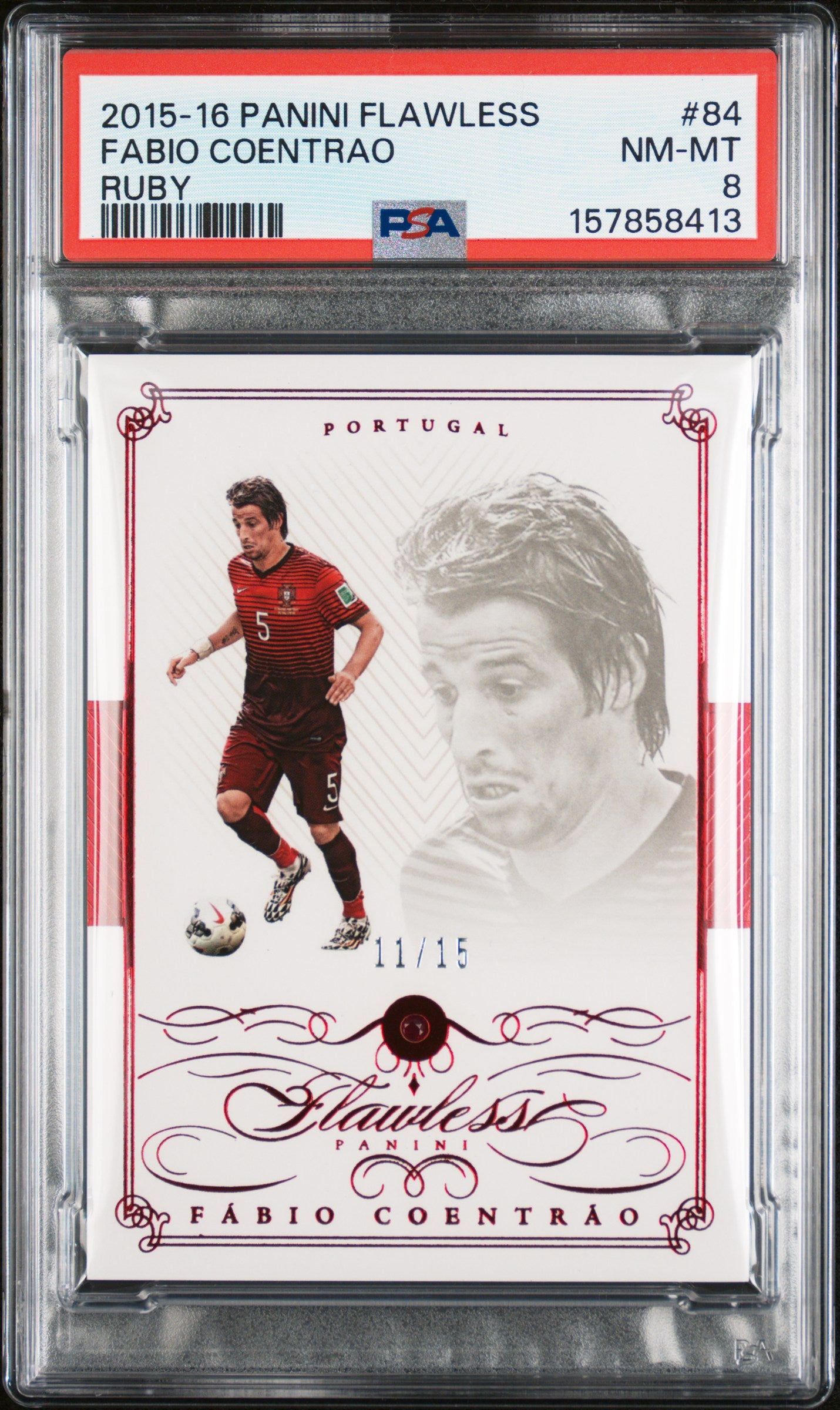 2015 PANINI FLAWLESS FABIO COENTRAO #84 RUBY PSA 8