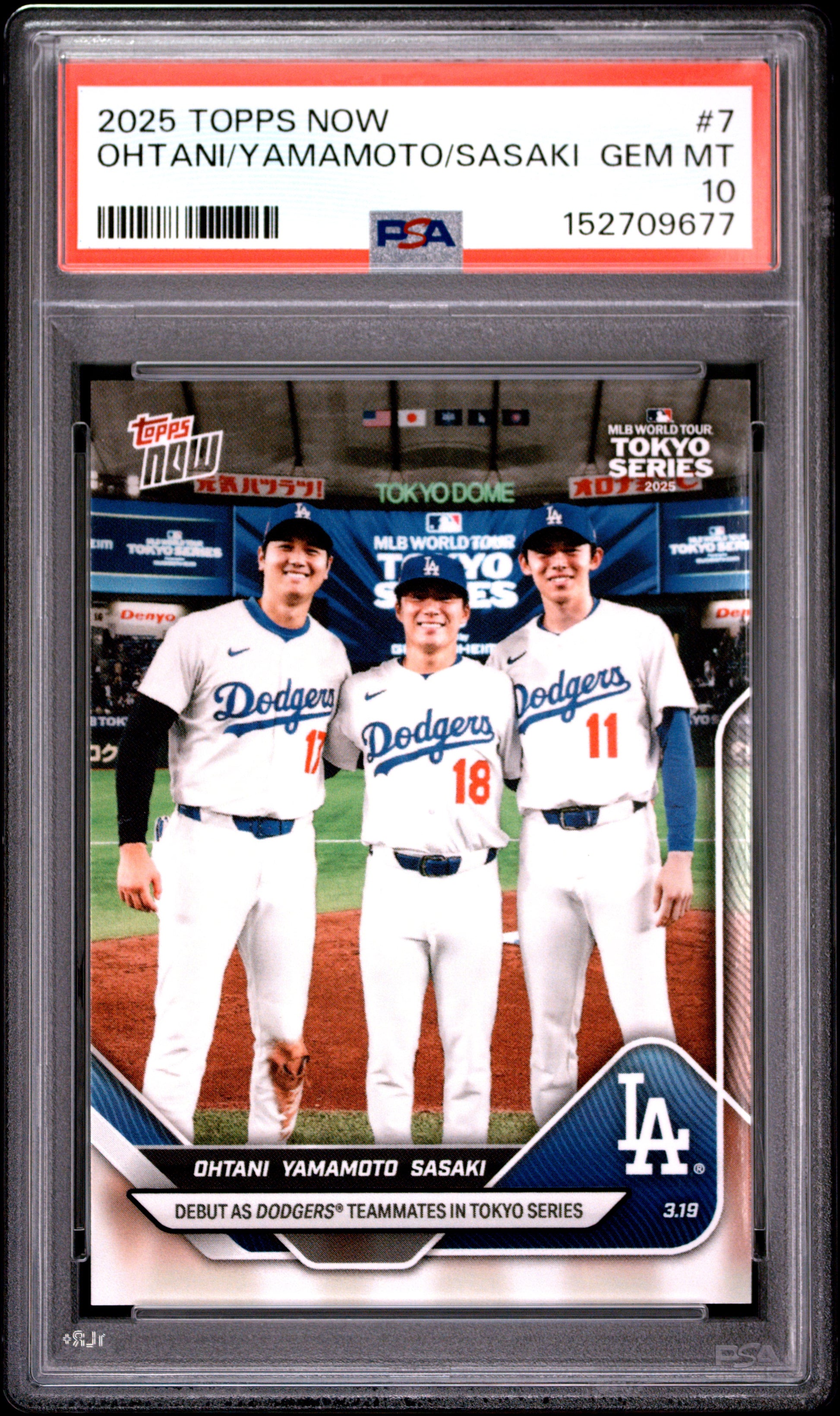 2025 TOPPS NOW OHTANI/YAMAMOTO/SASAKI #7 PSA 10