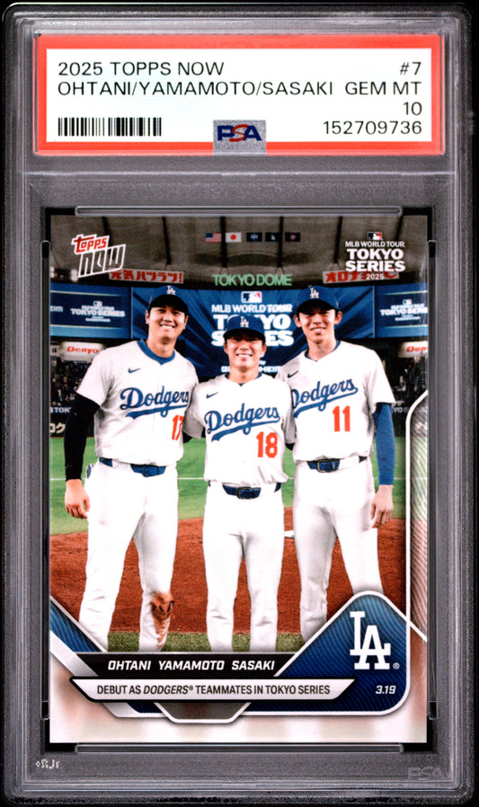 2025 TOPPS NOW OHTANI/YAMAMOTO/SASAKI #7 PSA 10