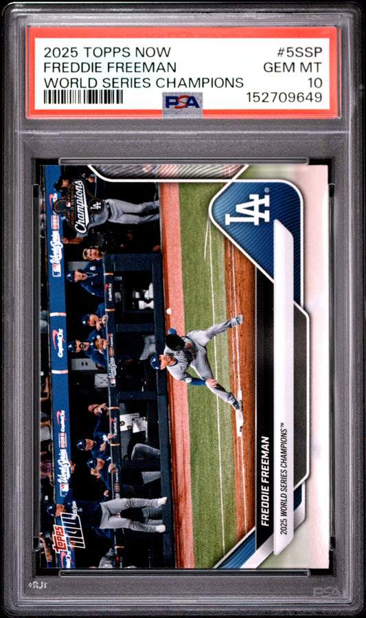 2025 TOPPS NOW LOS ANGELES DODGERS WORLD SERIES CHAMPIONS FREDDIE FREEMAN #5SSP PSA 10
