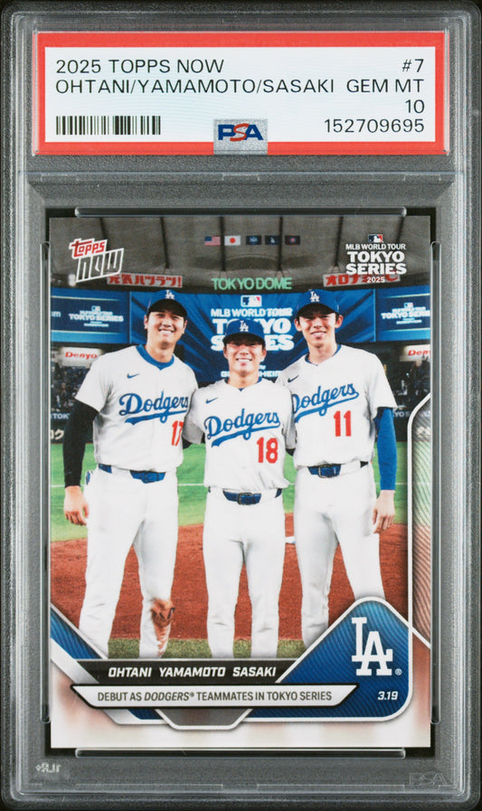 2025 TOPPS NOW OHTANI/YAMAMOTO/SASAKI #7 PSA 10