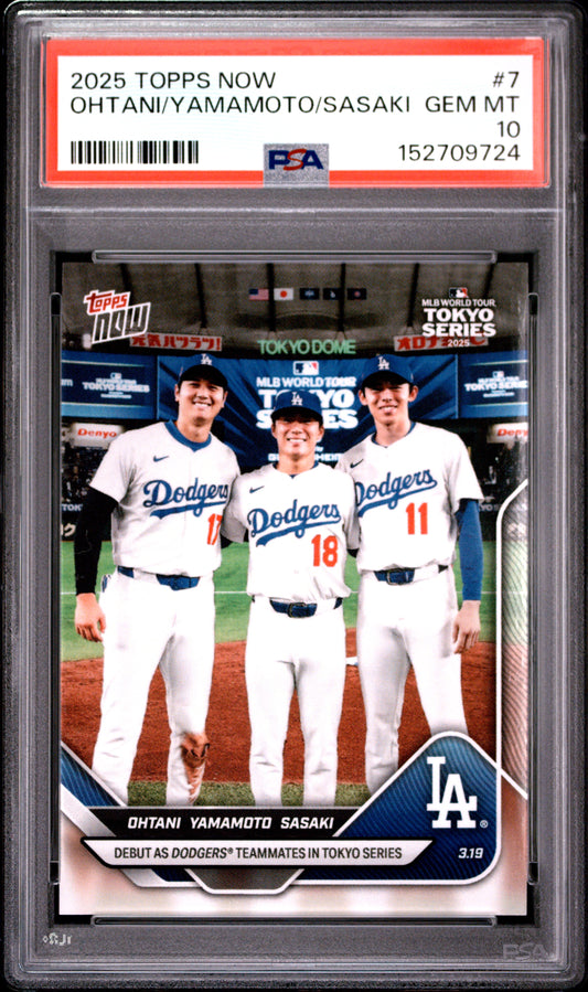2025 TOPPS NOW OHTANI/YAMAMOTO/SASAKI #7 PSA 10