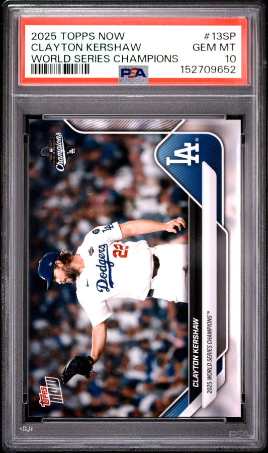 2025 TOPPS NOW LOS ANGELES DODGERS WORLD SERIES CHAMPIONS CLAYTON KERSHAW #13SP PSA 10