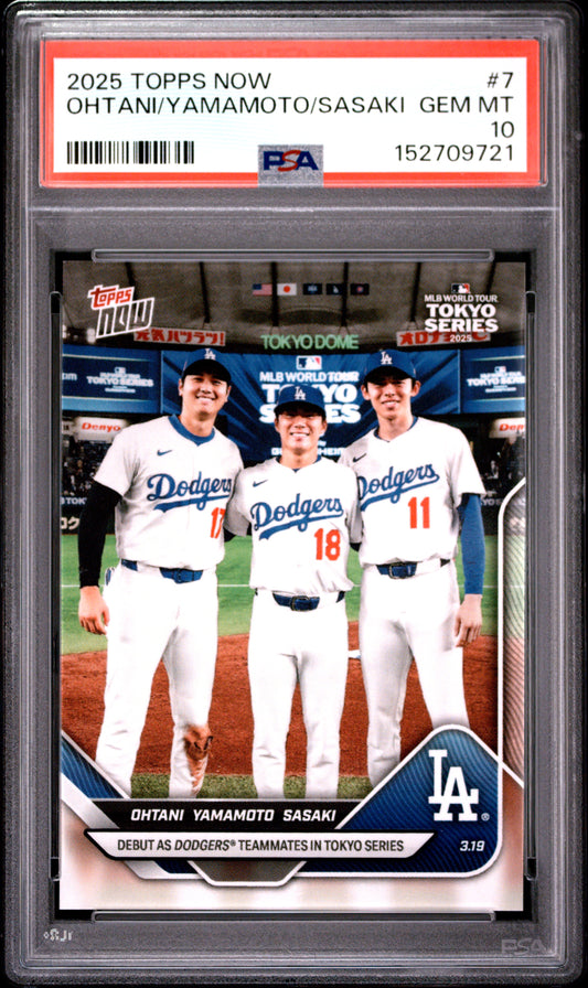 2025 TOPPS NOW OHTANI/YAMAMOTO/SASAKI #7 PSA 10