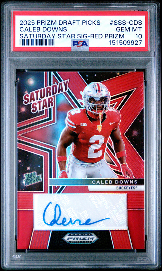 2025 PANINI PRIZM DRAFT PICKS SATURDAY STAR SIGNATURES CALEB DOWNS #SSS-CDS SATURDAY STAR SIG-RED PRIZM PSA 10
