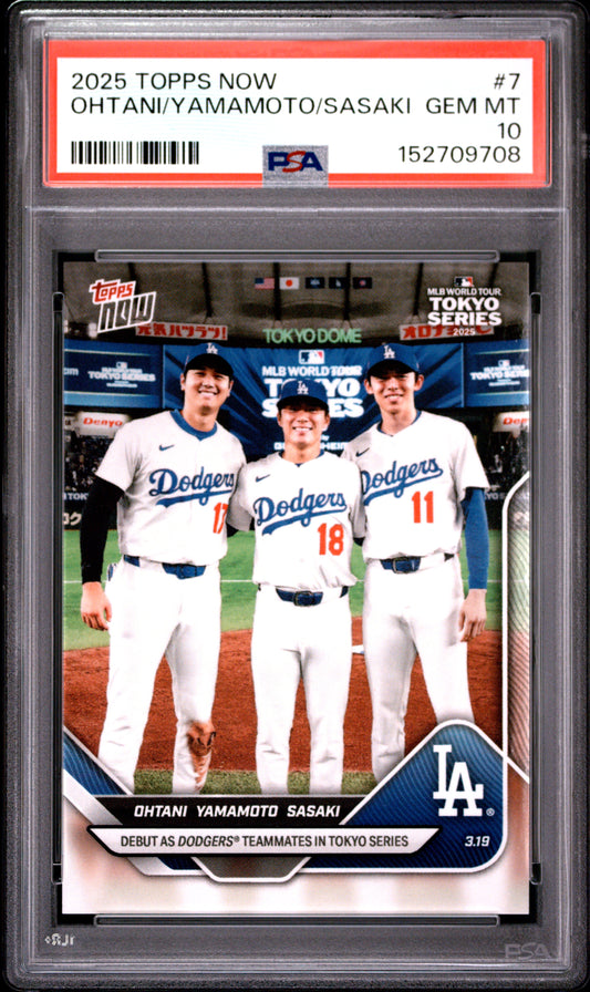 2025 TOPPS NOW OHTANI/YAMAMOTO/SASAKI #7 PSA 10