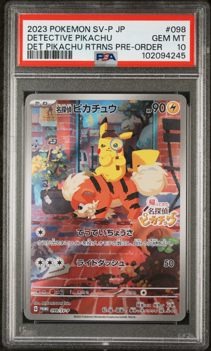 2023 POKEMON JAPANESE SV-P PROMO DETECTIVE PIKACHU #098 DET PIKACHU RTRNS PRE-ORDER PSA 10