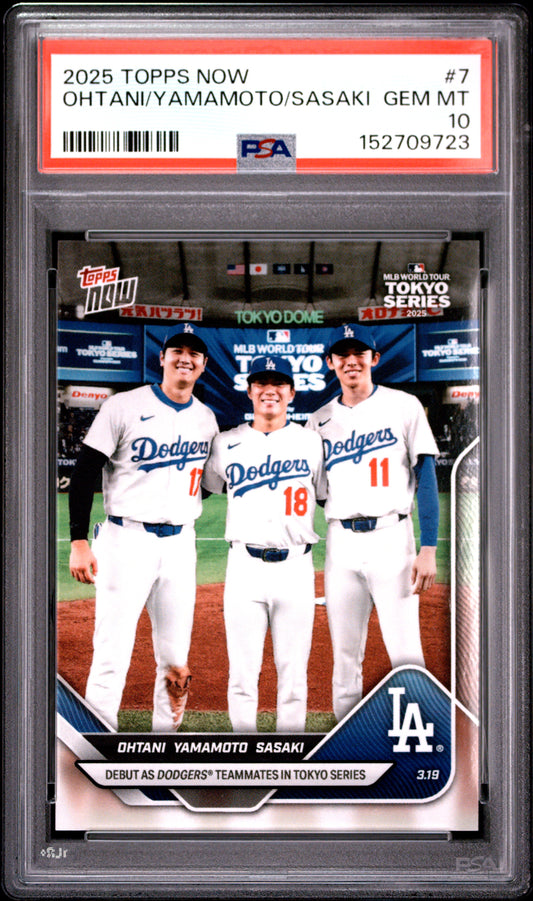 2025 TOPPS NOW OHTANI/YAMAMOTO/SASAKI #7 PSA 10