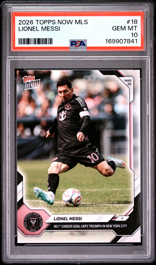 2026 TOPPS NOW MLS LIONEL MESSI #18 PSA 10