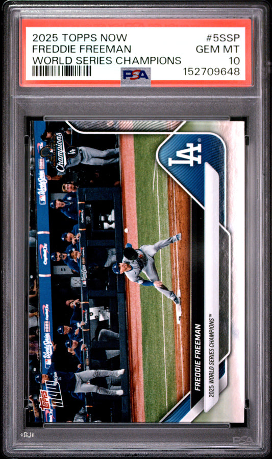2025 TOPPS NOW LOS ANGELES DODGERS WORLD SERIES CHAMPIONS FREDDIE FREEMAN #5SSP PSA 10