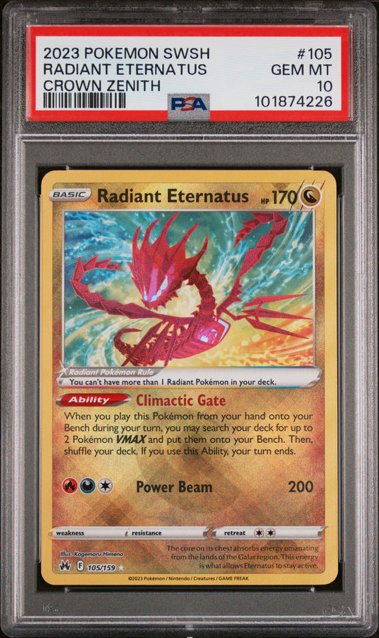 2023 POKEMON SWORD AND SHIELD CROWN ZENITH RADIANT ETERNATUS #105 CROWN ZENITH PSA 10