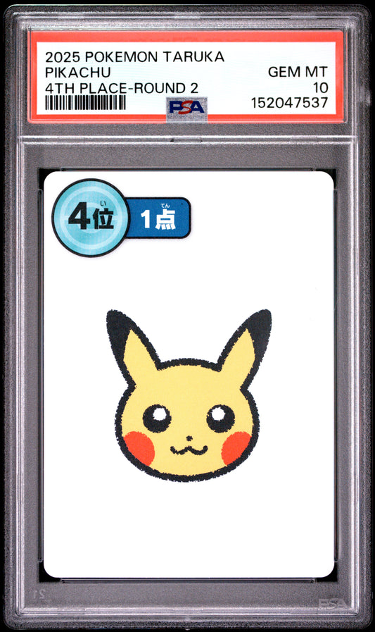 2025 POKEMON TARUKA PIKACHU 4TH PLACE-ROUND 2 PSA 10
