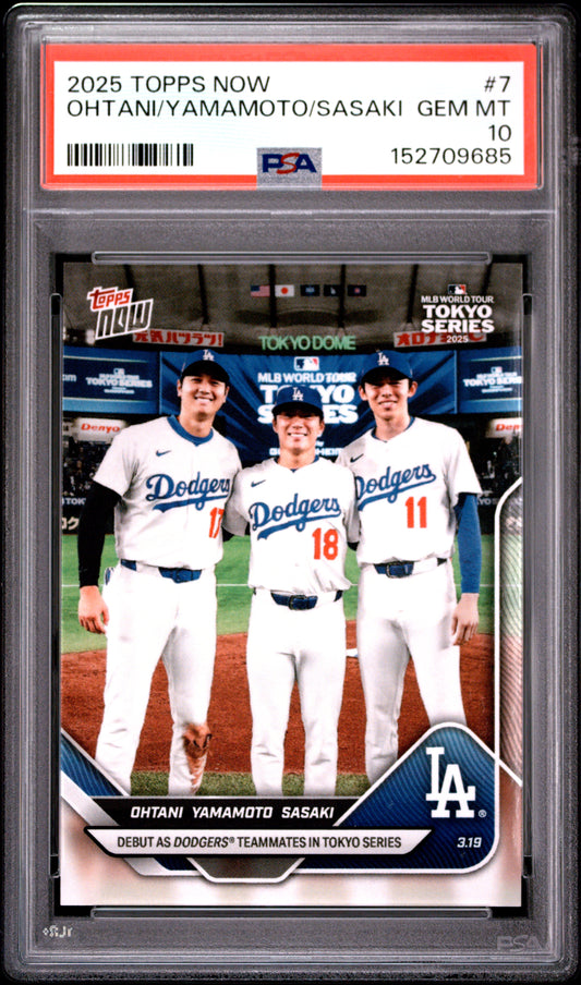 2025 TOPPS NOW OHTANI/YAMAMOTO/SASAKI #7 PSA 10