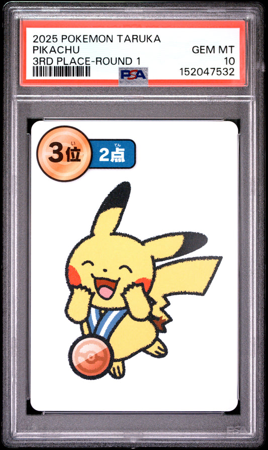 2025 POKEMON TARUKA PIKACHU 3RD PLACE-ROUND 1 PSA 10