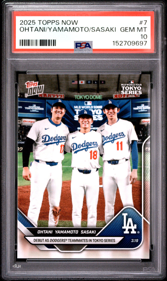2025 TOPPS NOW OHTANI/YAMAMOTO/SASAKI #7 PSA 10