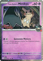 Pokemon,Miscellaneous Cards & Products,Team Rocket's Mimikyu (Prerelease) - 087/182,Holofoil,Uncommon,Near Mint