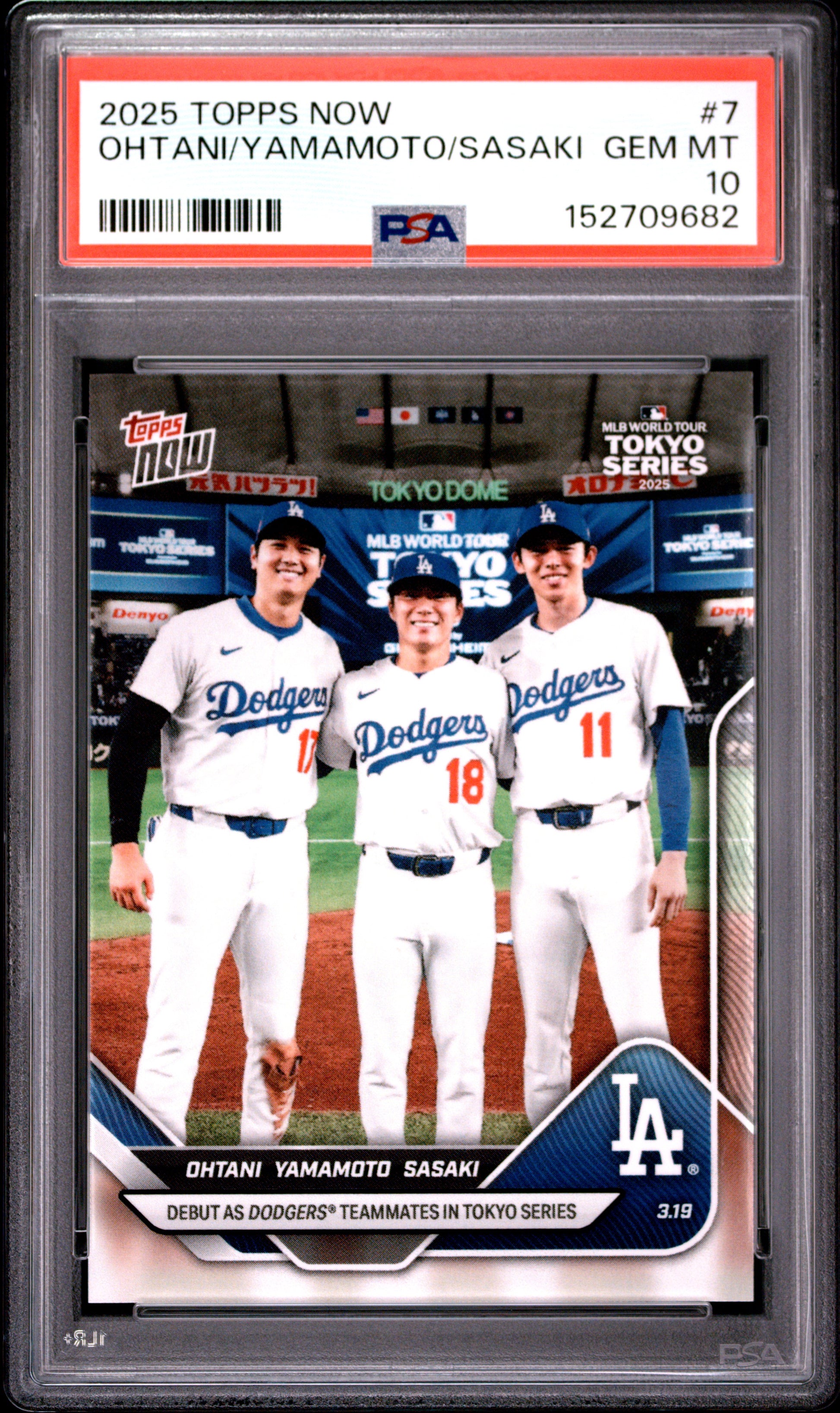 2025 TOPPS NOW OHTANI/YAMAMOTO/SASAKI #7 PSA 10