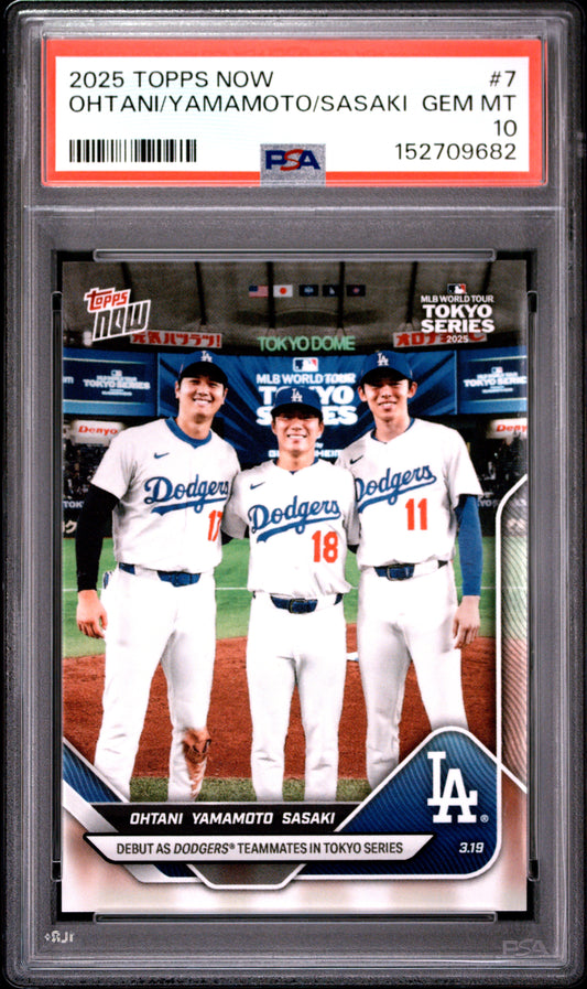 2025 TOPPS NOW OHTANI/YAMAMOTO/SASAKI #7 PSA 10
